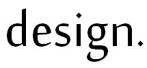 design